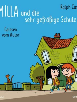 Milla und die sehr gefräßige Schule