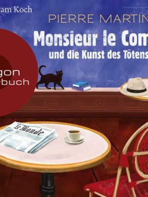 Monsieur le Comte und die Kunst des Tötens