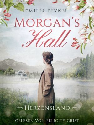 Morgan's Hall - Herzensland