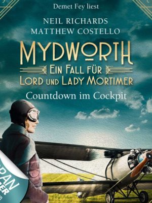 Mydworth - Folge 06: Countdown im Cockpit