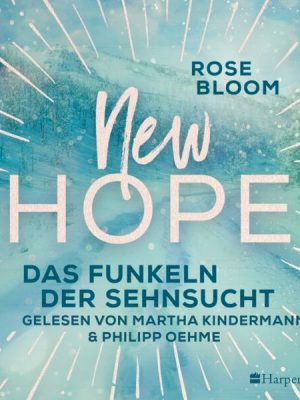 New Hope - Das Funkeln der Sehnsucht (ungekürzt)