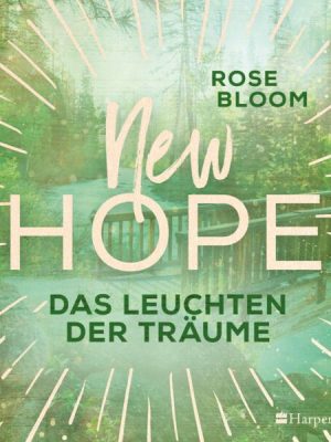 New Hope - Das Leuchten der Träume (ungekürzt)