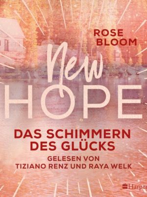 New Hope - Das Schimmern des Glücks (ungekürzt)