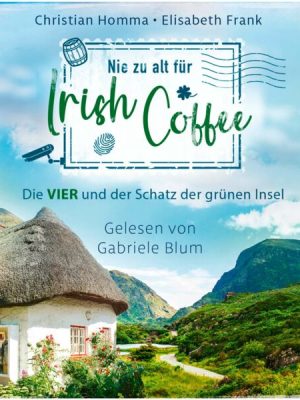 Nie zu alt für Irish Coffee