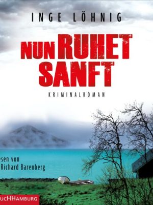 Nun ruhet sanft (Ein Kommissar-Dühnfort-Krimi 7)