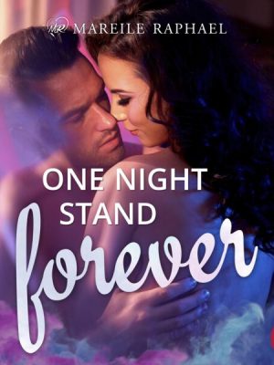 One-Night-Stand forever