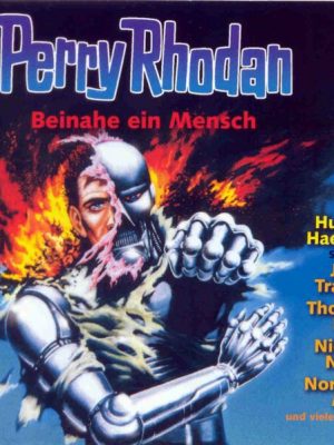 Perry Rhodan Hörspiel 06: Beinahe ein Mensch