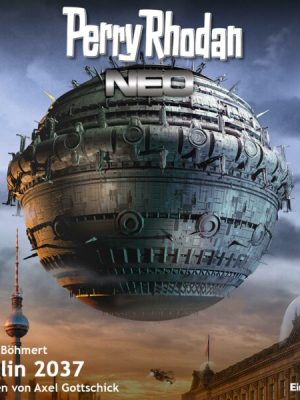 Perry Rhodan Neo 76: Berlin 2037