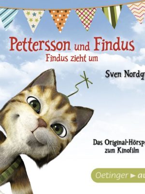 Pettersson und Findus. Findus zieht um. Das Original-Hörspiel zum Kinofilm