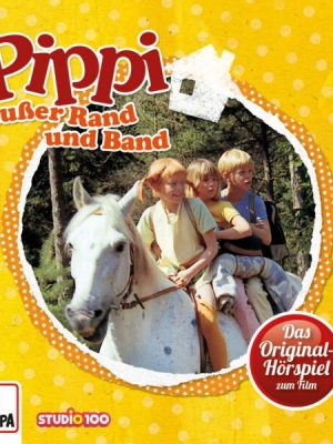 Pippi außer Rand und Band (Hörspiel zum Film)