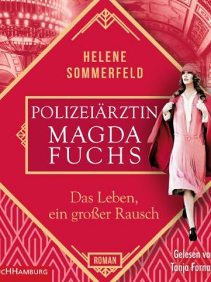 Polizeiärztin Magda Fuchs – Das Leben