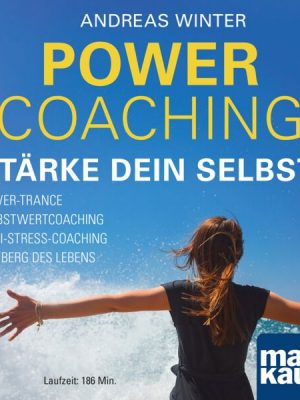 PowerCoaching. Stärke dein Selbst!