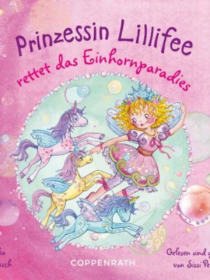 Prinzessin Lillifee rettet das Einhornparadies