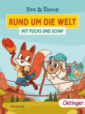 Rund um die Welt mit Fuchs und Schaf