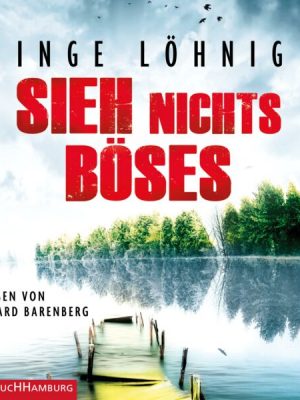 Sieh nichts Böses (Ein Kommissar-Dühnfort-Krimi 8)