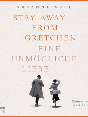 Stay away from Gretchen (Die Gretchen-Reihe 1)