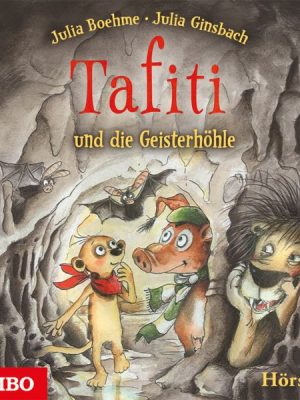 Tafiti und die Geisterhöhle