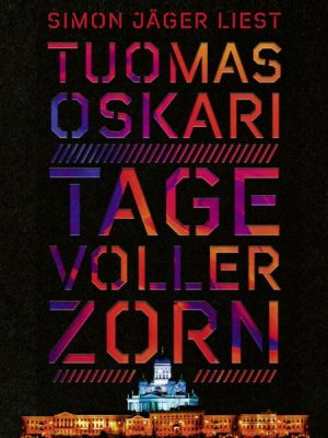 Tage voller Zorn