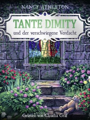 Tante Dimity und der verschwiegene Verdacht - Wie alles begann