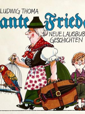 Tante Frieda - Neue Lausbubengeschichten