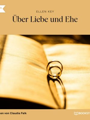 Über Liebe und Ehe