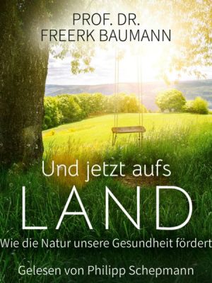 Und jetzt aufs Land