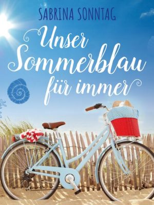 Unser Sommerblau für immer (ungekürzt)