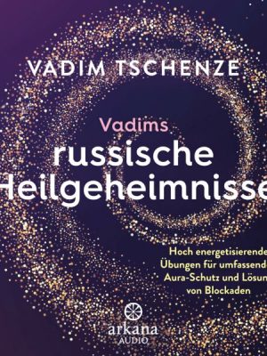 Vadims russische Heilgeheimnisse