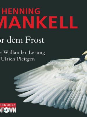 Vor dem Frost (Ein Kurt-Wallander-Krimi 10)