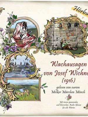 Wachausagen von Josef  Wichner (1916)