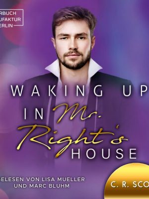 Waking up in Mr. Right's House