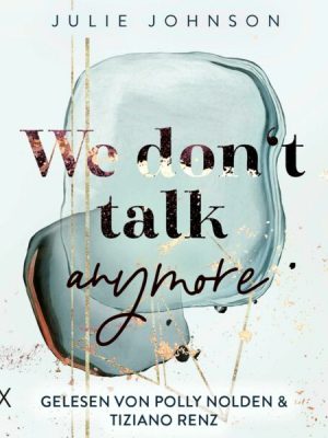 We don’t talk anymore