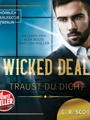 Wicked Deal: Traust du dich?