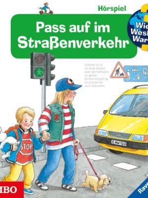 Wieso? Weshalb? Warum? Pass auf im Straßenverkehr