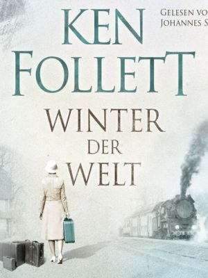 Winter der Welt / Jahrhundert-Saga Bd.2